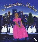 Mcmorrow, T. E. - The Nutcracker in Harlem