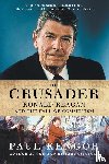 Kengor, Paul - The Crusader