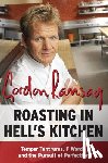 Ramsay, Gordon - Roasting in Hell's Kitchen: Temper Tantrums, F Words, and the Pursuit of Perfection