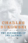 Bukowski, Charles - The Pleasures of the Damned