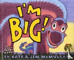 McMullan, Kate - I'm Big!
