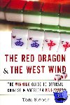 Sloper, Tom - The Red Dragon And The West Wind - The Winning Guide to Official Chinese And American Mah-Jongg