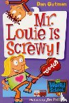 Gutman, Dan - My Weird School #20: Mr. Louie Is Screwy!