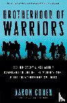 Cohen, Aaron, Century, Douglas - Brotherhood of Warriors - Behind Enemy Lines with a Commando in One of the World's Most Elite Counterterrorism Units