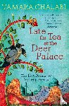 Chalabi, Tamara - Late for Tea at the Deer Palace