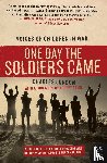 London, Charles - One Day the Soldiers Came