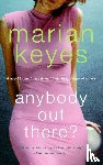 Keyes, Marian - Anybody Out There?