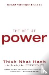 Hanh, Thich Nhat - The Art of Power