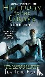 Frost, Jeaniene - Halfway to the Grave