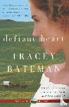 Bateman, Tracey - Defiant Heart