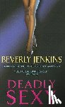 Jenkins, Beverly - Deadly Sexy