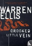 Ellis, Warren - Crooked Little Vein