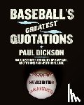 Dickson, Paul - Baseball's Greatest Quotations, Revised Edition