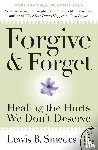 Smedes, Lewis B - Forgive and Forget
