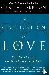 Anderson, Carl - A Civilization of Love