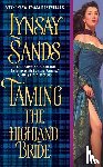 Sands, Lynsay - Taming the Highland Bride
