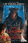 Fleischman, Sid - The Ghost in the Noonday Sun