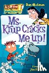 Gutman, Dan - My Weird School #21: Ms. Krup Cracks Me Up!