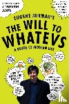 Mirman, Eugene - The Will to Whatevs