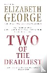 George, Elizabeth - Two of the Deadliest