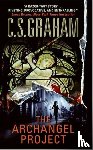 Graham, C.S. - The Archangel Project
