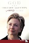 Kengor, Paul - God and Hillary Clinton LP
