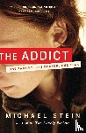 Stein, Michael - The Addict
