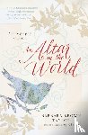 Taylor, Barbara Brown - An Altar in the World