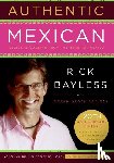Bayless, Mr. Rick - Authentic Mexican 20th Anniversary Ed