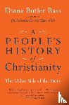 Butler Bass, Diana - A People's History of Christianity