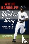 Randolph, Willie - The Yankee Way: Playing, Coaching, and My Life in Baseball