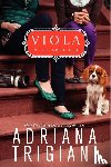 Trigiani, Adriana - Viola in the Spotlight