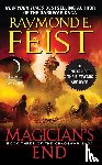 Feist, Raymond E. - Magician's End
