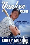Murcer, Bobby - Yankee for Life