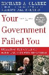 Clarke, Richard A. - Your Government Failed You