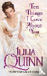 Quinn, Julia - Ten Things I Love About You