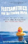 Ebbesmeyer, Curtis, Scigliano, Eric - Flotsametrics and the Floating World