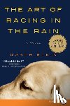 Stein, Garth - The Art of Racing in the Rain