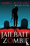 Acevedo, Mario - Jailbait Zombie
