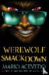 Acevedo, Mario - Werewolf Smackdown