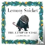 Snicket, Lemony - The Lump of Coal