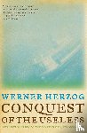 Herzog, Werner - Conquest of the Useless