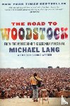 Lang, Michael - The Road to Woodstock
