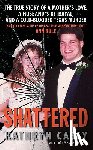 Casey, Kathryn - Shattered