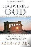 Stark, Rodney - Discovering God