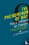 Chardin, Pierre Teilhard de - The Phenomenon of Man