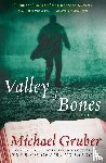 Gruber, Michael - Valley of Bones
