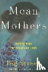 Streep, Peg - Mean Mothers