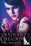 Marr, Melissa - Radiant Shadows