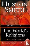 Smith, Huston - The World's Religions